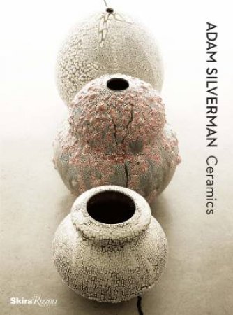 Adam Silverman Ceramics by Lisa Gabrielle; Hod Mark