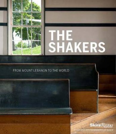 The Shakers by Stephen J. Stein