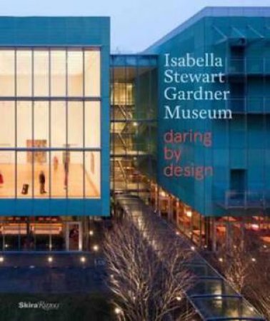 The Isabella Stewart Gardner Museum by Anne Hawley