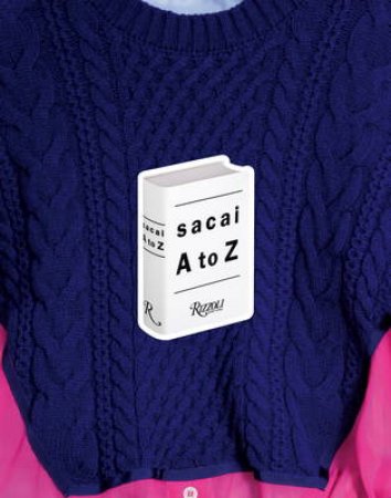 Sacai: A to Z by Chitose Abe
