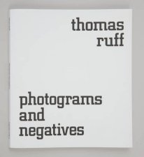 Thomas Ruff Photograms and Negatives