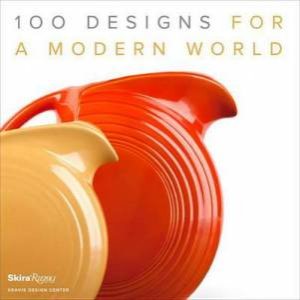 100 Designs for a Modern World by Various