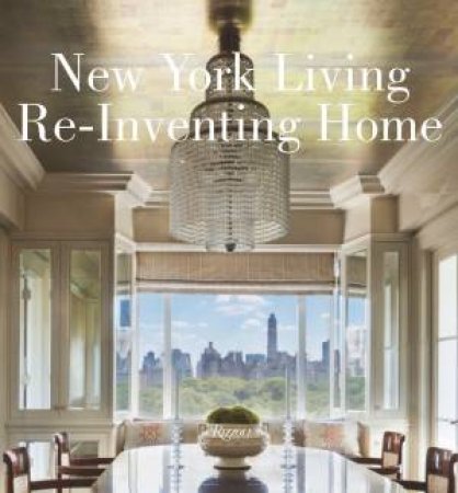 New York Living by Paul Gunther & Gay Giordano 