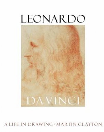 Leonardo Da Vinci by Martin Clayton