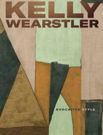 Kelly Wearstler: Evocative Style by Kelly Wearstler & Rima Suqi