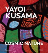 Yayoi Kusama Cosmic Nature