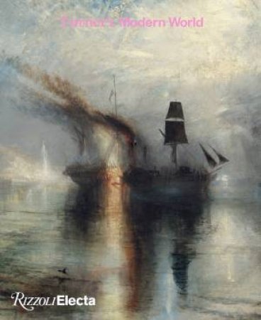 Turner's Modern World by David Blayney Brown