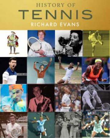 The History Of Tennis by Richard Evans