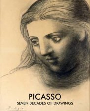 Picasso Seven Decades Of Drawing