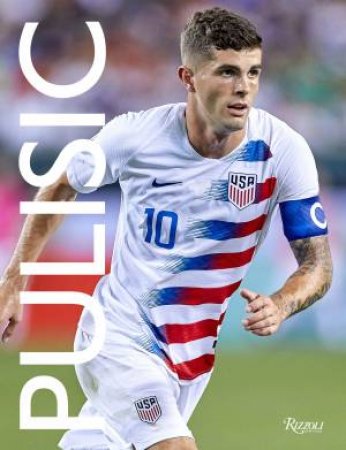 Pulisic: My Journey So Far by Christian Pulisic & Daniel Melamud & Arlo White