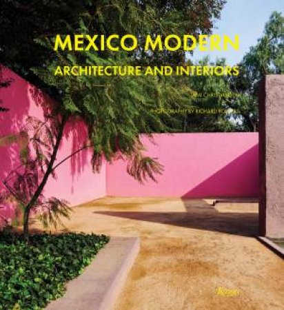 Mexico Modern by Tami Christiansen & Richard Powers & Eugenio López Alonso