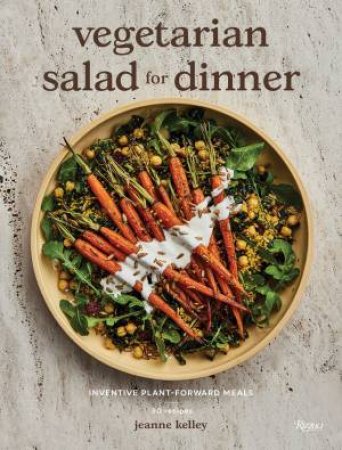 Vegetarian Salad For Dinner by Jeanne Kelley