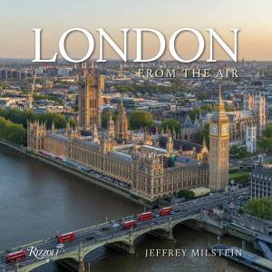 London from the Air by Jeffrey Milstein