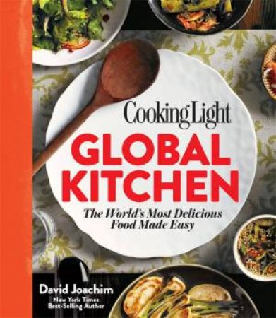 Cooking Light Global Kitchen by David Joachim