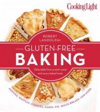 Cooking Light The GlutenFree Baking Book