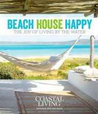 Coastal Living Beach House Happy