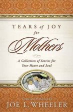 Tears Of Joy For Mothers