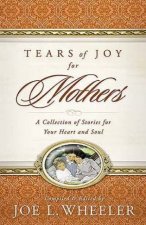 Tears Of Joy For Mothers