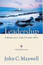 Leadership Promises For Every Day A Daily Devotional