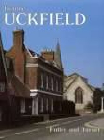 Bygone Uckfield by BARBARA FULLER
