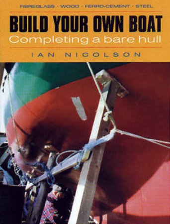 Build Your Own Boat by Ian Nicolson