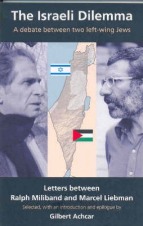 Israeli Dilemma by Gilbert Achcar