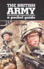 British Army a Pocket Guide 19971998