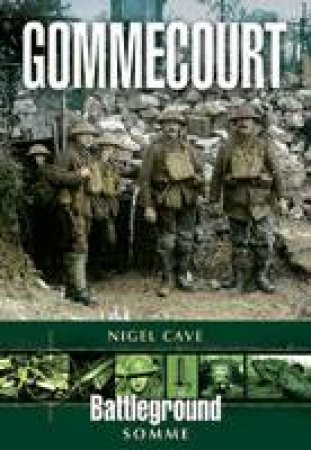 Gommecourt: Somme by CAVE NIGEL