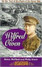 Wilfred Owen on the Trail of the Poets of the Great War