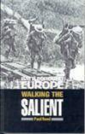 Walking the Salient: Ypres by REED PAUL