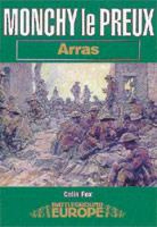 Monchy Le Preux: Arras by FOC COLIN