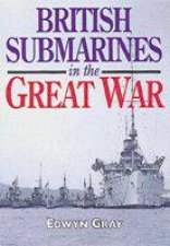 British Submarines in the Great War