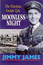 Moonless Night the Second World War Escape Epic