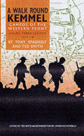 A Walk Round Kemmel by SMITH TED & SPAGNOLY TONY