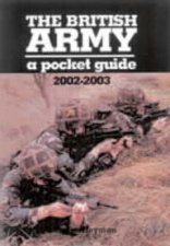 British Army The a Pocket Guide 20022003