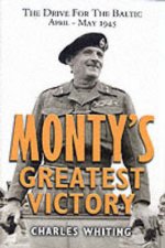 Montys Greatest Victory the Drive for the Baltic