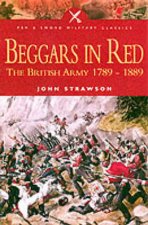 Beggars in Red the British Army 17891889