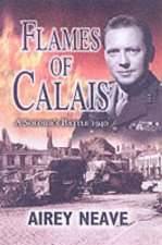 Flames of Calais a Soldiers Battle 1940