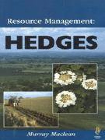 Resource Management: Hedges by MACLEAN MURRAY