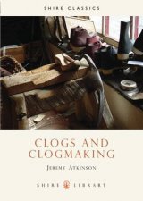 Clogs and Clogmaking