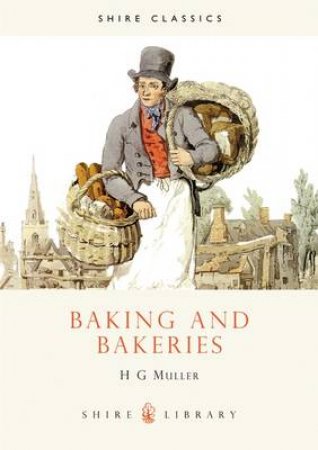 Baking and Bakeries by Hans Gerd Muller