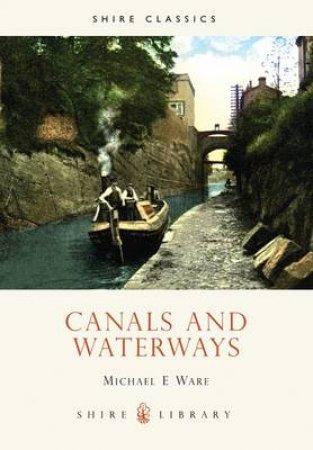 Canals and Waterways by Michael E. Ware