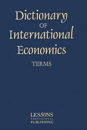 Dictionary of International Economics Terms by John Clark