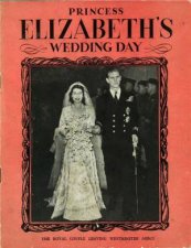 Princess Elizabeths Wedding Day