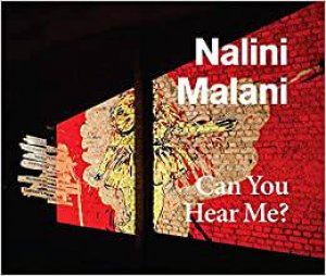 Nalini Malani: Can You Hear Me? by Emily Butler & Ines Costa & Nalini Malani