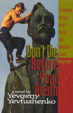 Dont Die Before Your Death