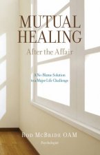 Mutual Healing After the Affair