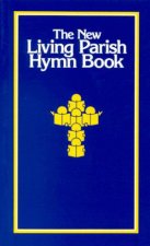 The New Living Parish Hymn Book