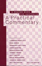 A Prayer Book For Australia  A Practical Commentary