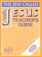 The Jew Called Jesus  Teachers Guide